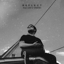 Reflect (feat. Leef E Greene)