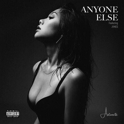 Anyone Else (feat. JVMES)