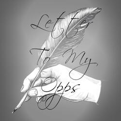 Letter To My Opps
