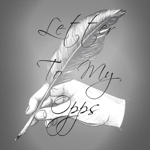 Letter To My Opps