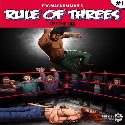 Rule Of Threes: Off The Top, Vol. 1