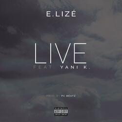 Live (feat. Yani K.)