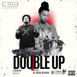 Double Up (feat. Wendeezy)