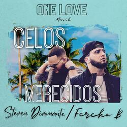 Celos Merecidos (feat. Fercho B)
