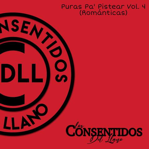 Puras Pa' Pistear Vol. 4 (Románticas)