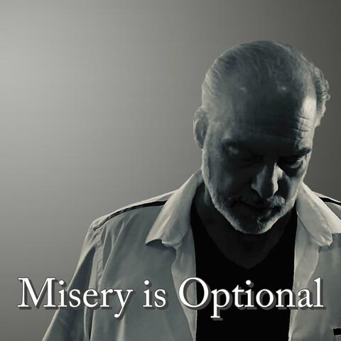 misery is optional