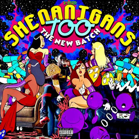 Shenanigans Too: The New Batch