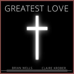 Greatest Love (feat. Claire Krober)
