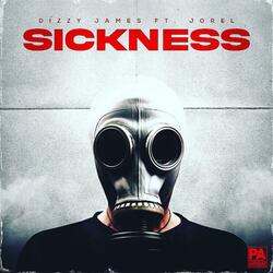 Sickness (feat. Jorel)