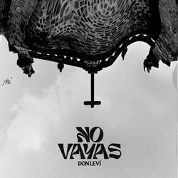 No Vayas