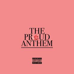 The Proud Anthem