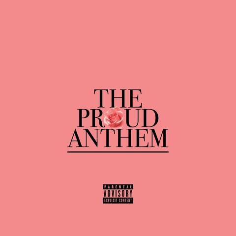 The Proud Anthem