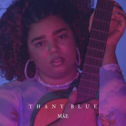 Mãe (feat. Thany Blue)