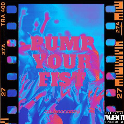 Pump Your Fist