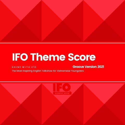 IFO Theme Score Music 2021 (Groove version)