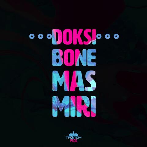 Bone Mas Miri