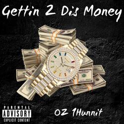 Getting 2 Dis Money