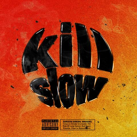 KILLSLOW