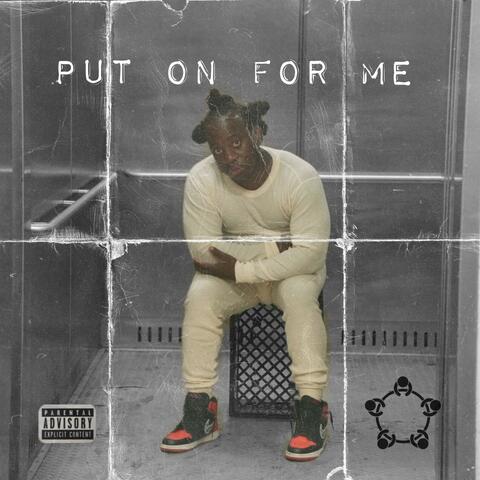 Put On For Me