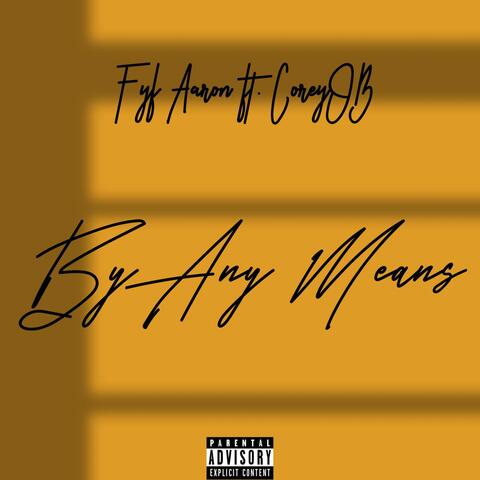 By Any Means (feat. CoreyOB)