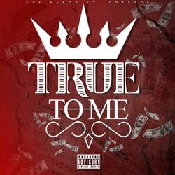 True To Me (feat. CoreyOB)