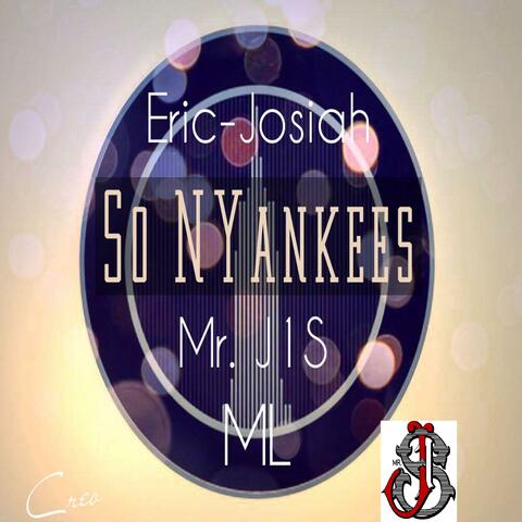 So NYankees (feat. Mr. J1S & ML)