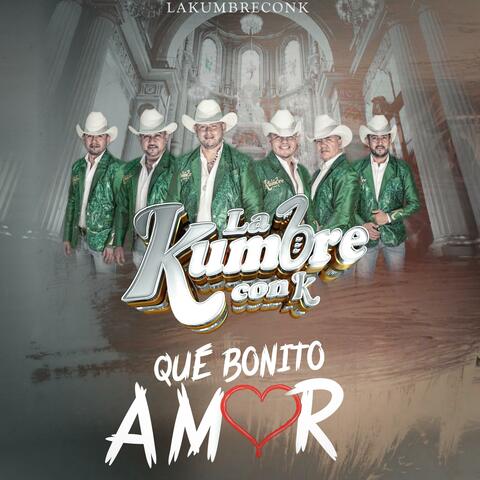 Qué Bonito Amor