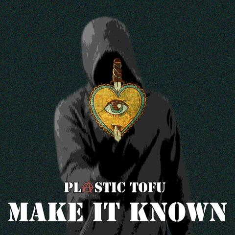 Make It Known