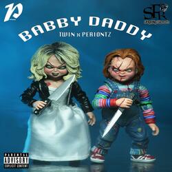 My Baby Daddy (feat. Twin)