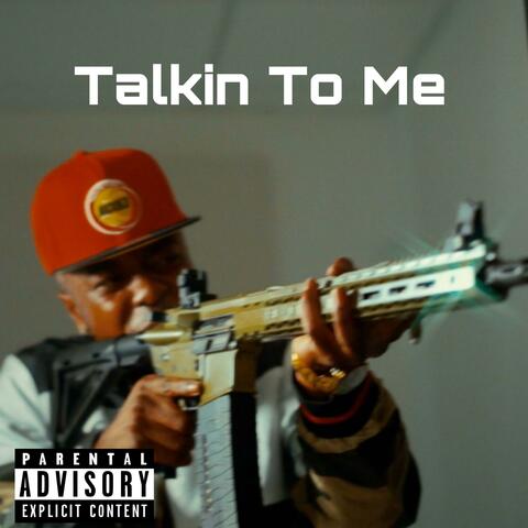 Talking To Me