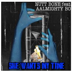 she wants my time (feat. aalmighty bo)