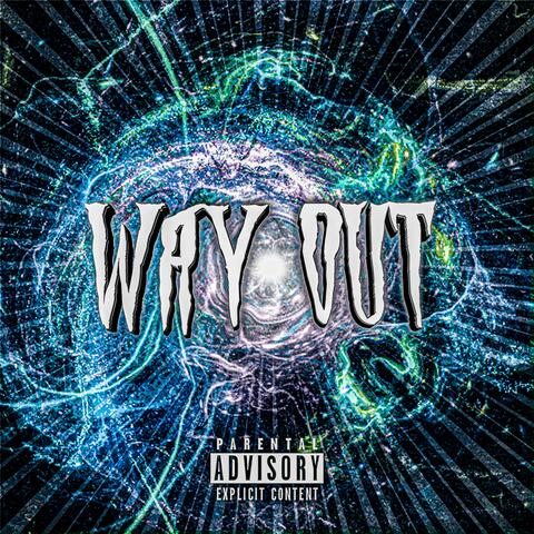 Way Out (feat. Serious Dan & AP3X)