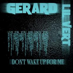 Don't Wake Up For Me