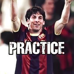 Practice
