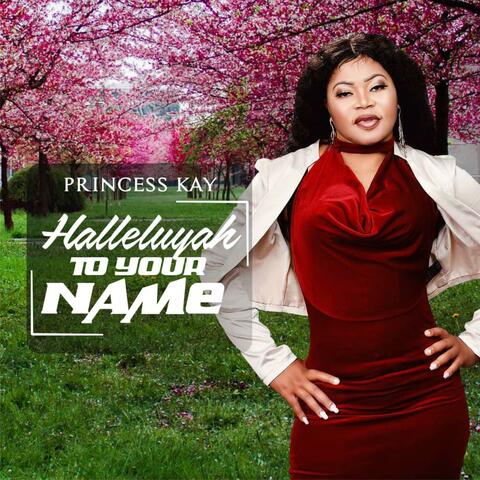 Hallelujah To Your Name