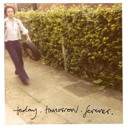 Today. Tomorrow. Forever.