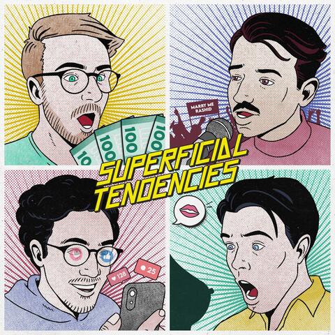 Superficial Tendencies (Deluxe Edition)