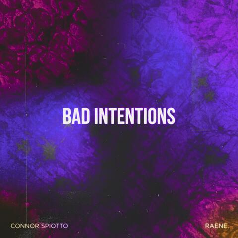 Bad Intentions (feat. RAENE)