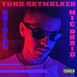 Yung Skywalker (feat. Raysean)
