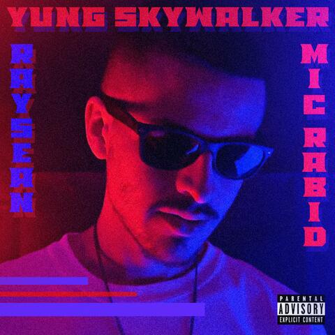 Yung Skywalker (feat. Raysean)