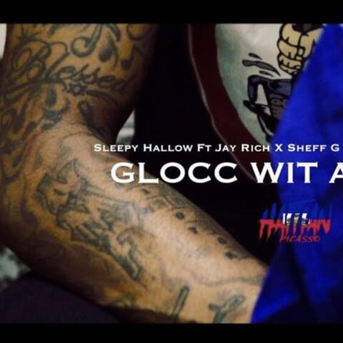 Glocc Wit A Sticc (feat. Sleepy Hallow & Sheff G)