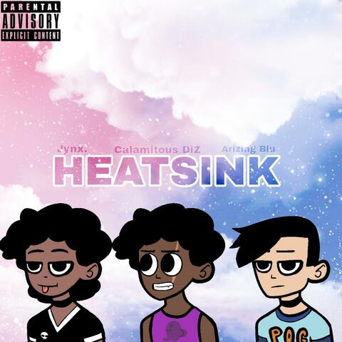 Heatsink (feat. Calamitous DiZ & Arizing Blu)