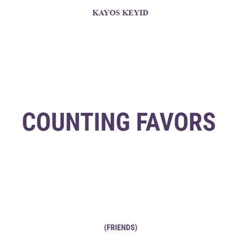 Counting Favors (Friends) (feat. Kayos K)