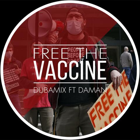 Free The Vaccine (feat. Daman)