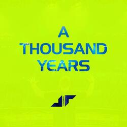A THOUSAND YEARS