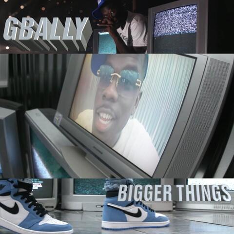 Bigger Things