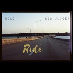 Ride (feat. Big Juice!)