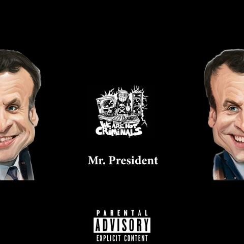Mr President