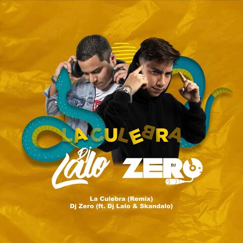 La Culebra (feat. Dj Lalo & Skandalo) [Remix]