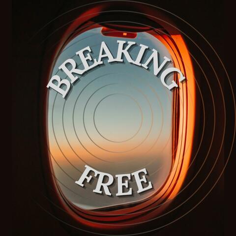 Breaking Free